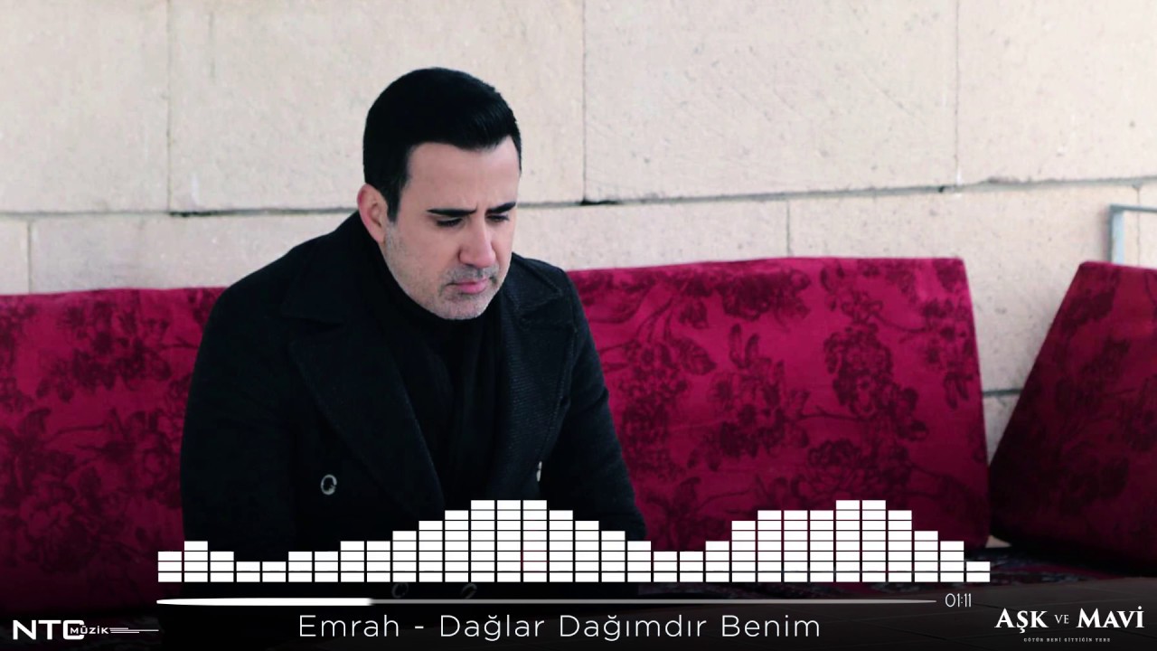 Aşk ve Mavi - Emrah - Dağlar Dağımdır Benim