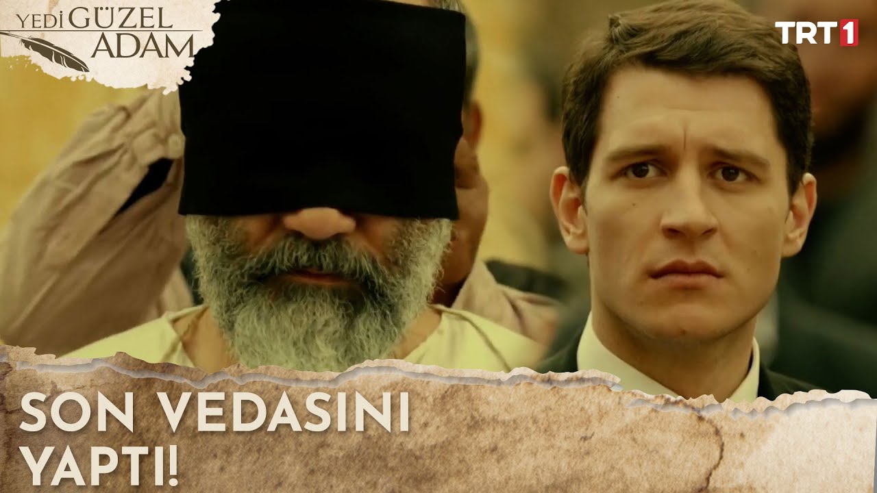 Son vedanın ne zaman olacağı bilinmez - Yedi Güzel Adam Özel Sahneler