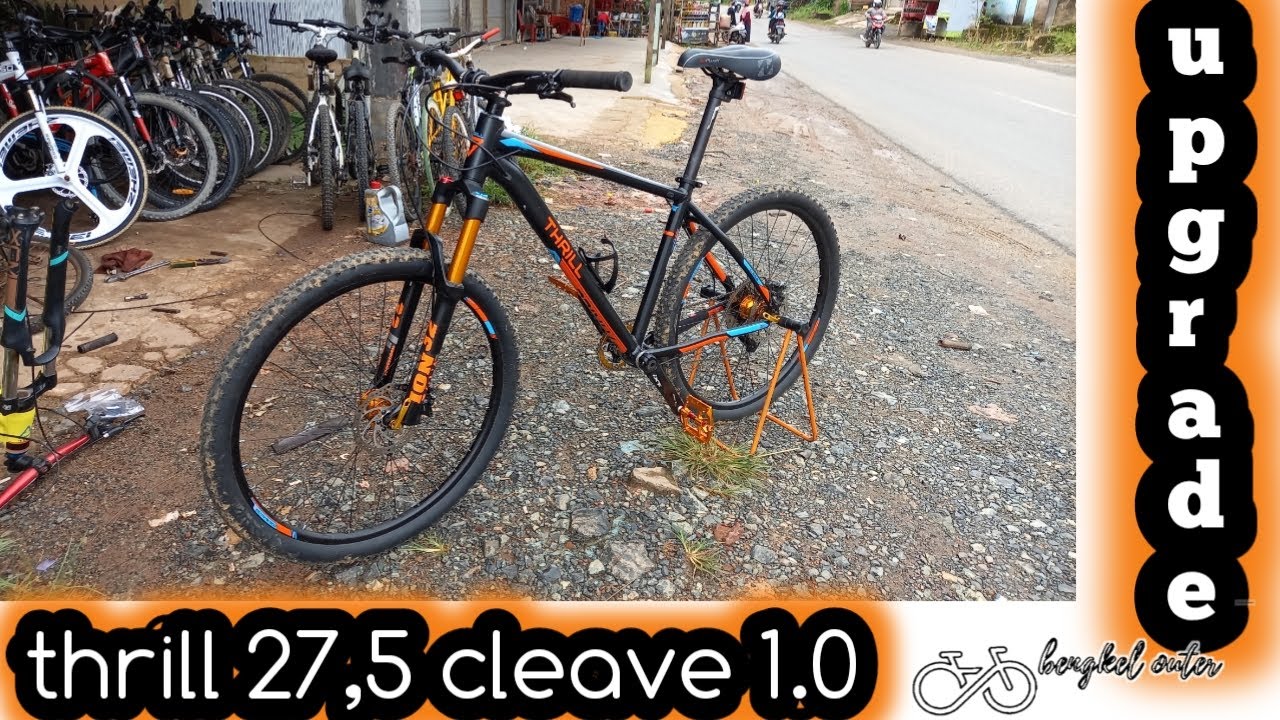 upgrade mtb agar ringan // fork ion 27.5 // thrill cleave 1.0 full upgrade