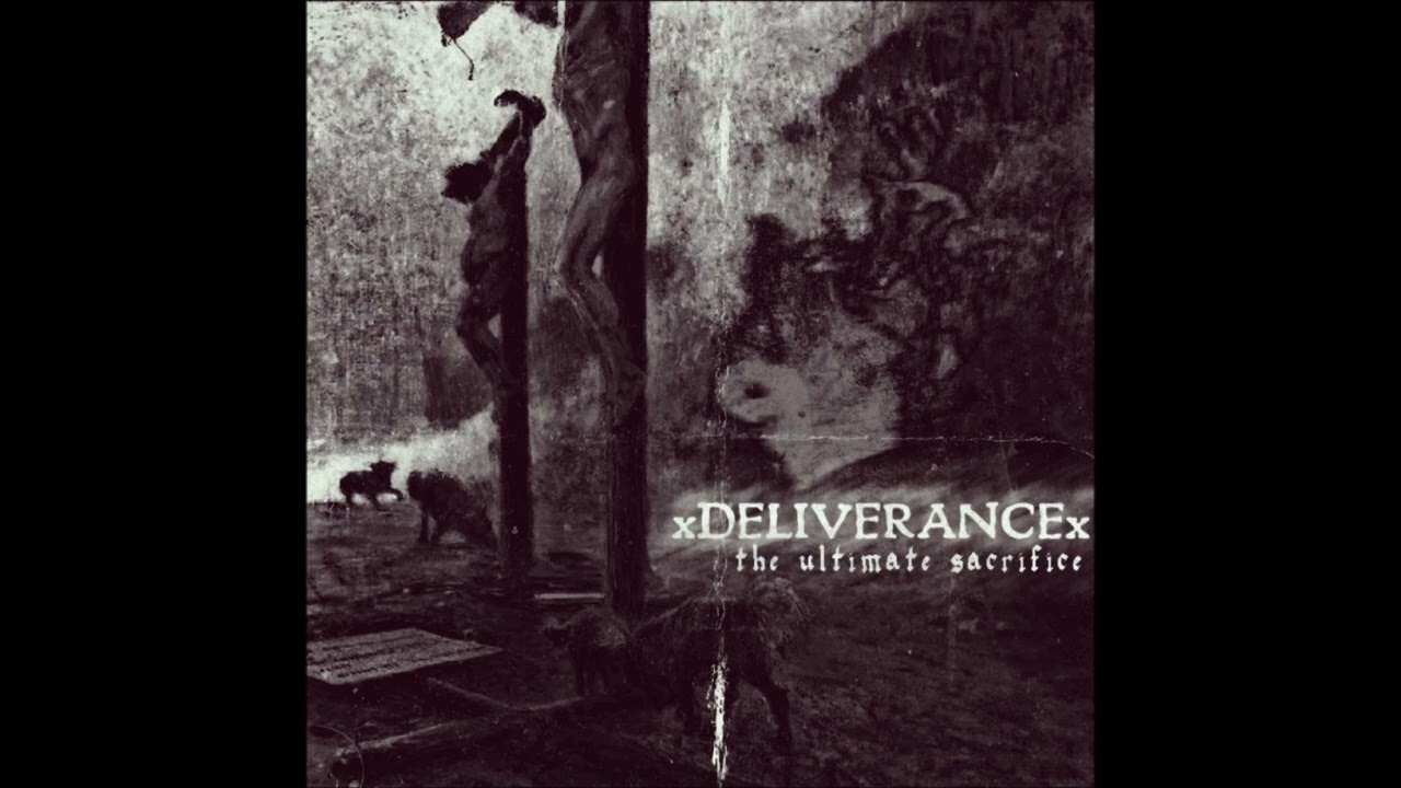 X Deliverance X - The Ultimate Sacrifice 2022 (Full EP)