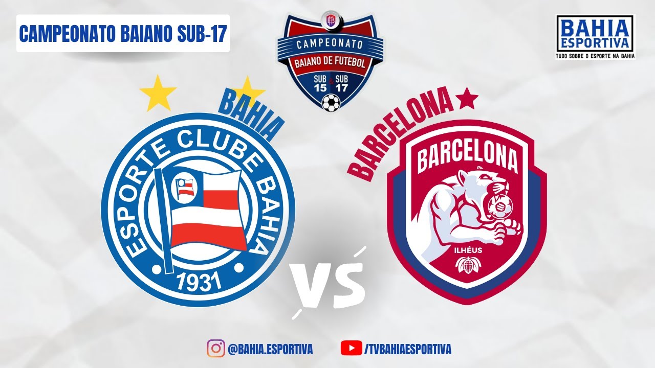 Campeonato Baiano SUB-17 | Bahia x Barcelona | AO VIVO COM IMAGENS