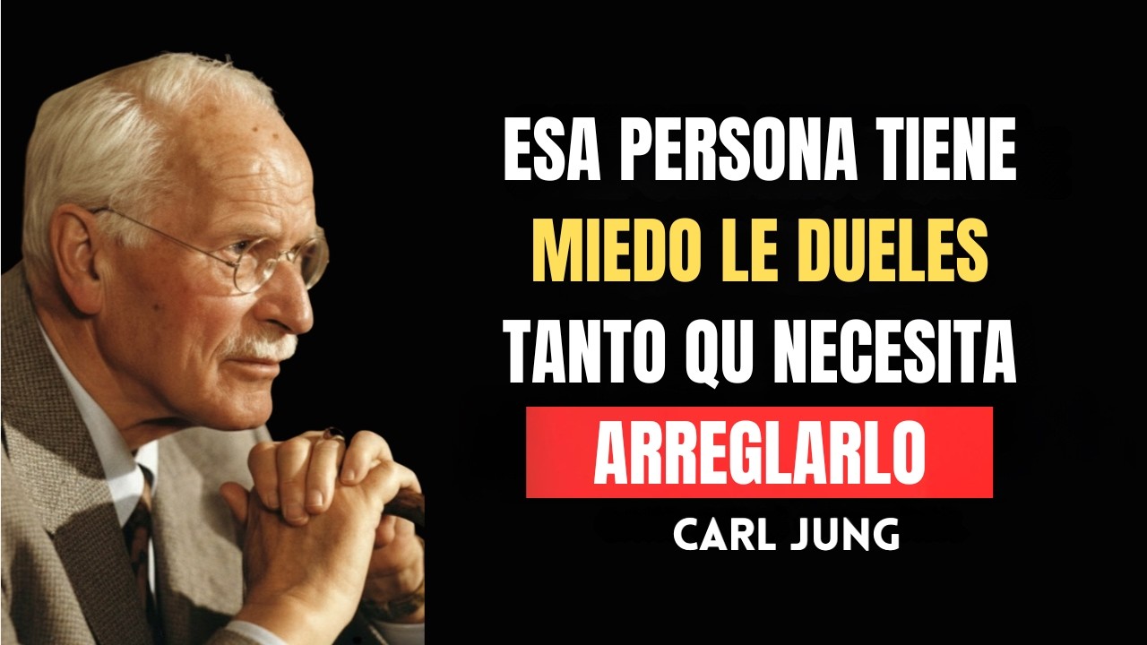 ESA PERSONA tiene miedo. LE DUELES TANTO QUE NECESITA ARREGLARLO | Carl Jung