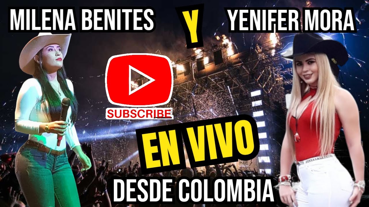 YENIFER MORA Y MILENA BENITES EN VIVO DESDE COLOMBIA HD
