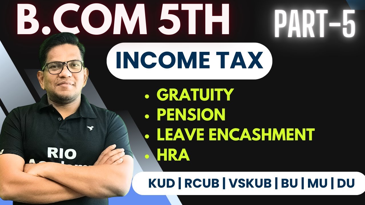 B.com 5th sem | Income Tax | Income from Salary | B.com 3rd year Income tax | Part-5