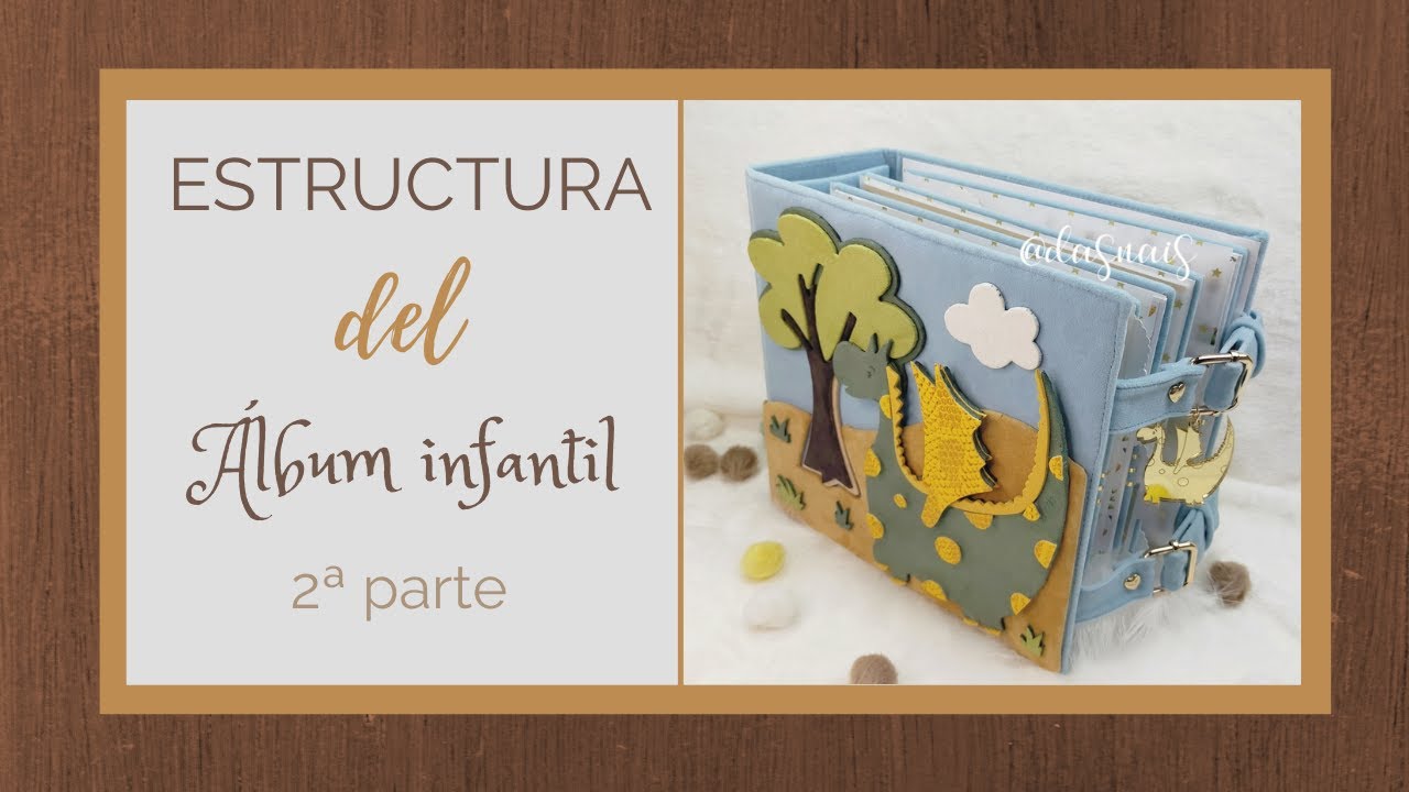 🐲ESTRUCTURA DEL ÁLBUM INFANTIL🐲 2ªPARTE💕