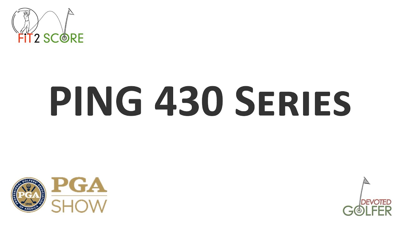 Golf Club Fitting | Ping G430 Series Golf Clubs