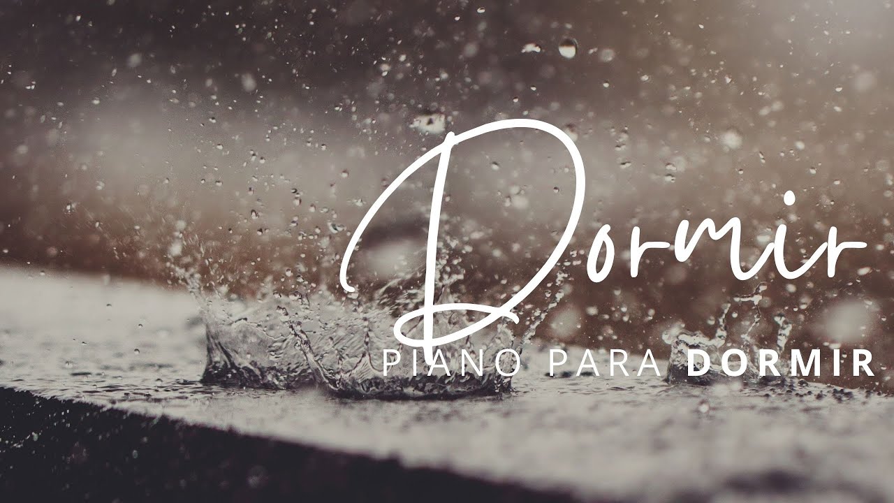 PIANO Y LLUVIA PARA DORMIR // SIN ANUNCIOS INTERMEDIOS* Música instrumental relajante piano to sleep