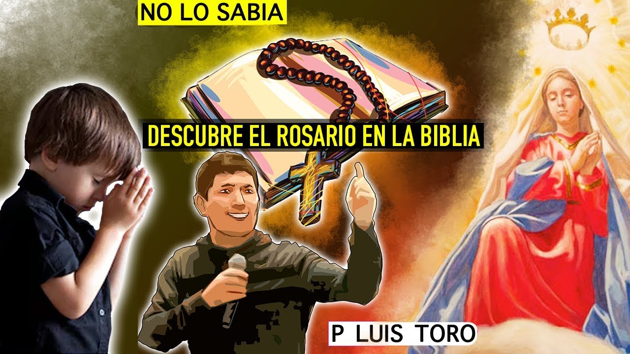 😲DESCUBRE EL ROSARIO EN LA BIBLIA - 📸P Luis Toro