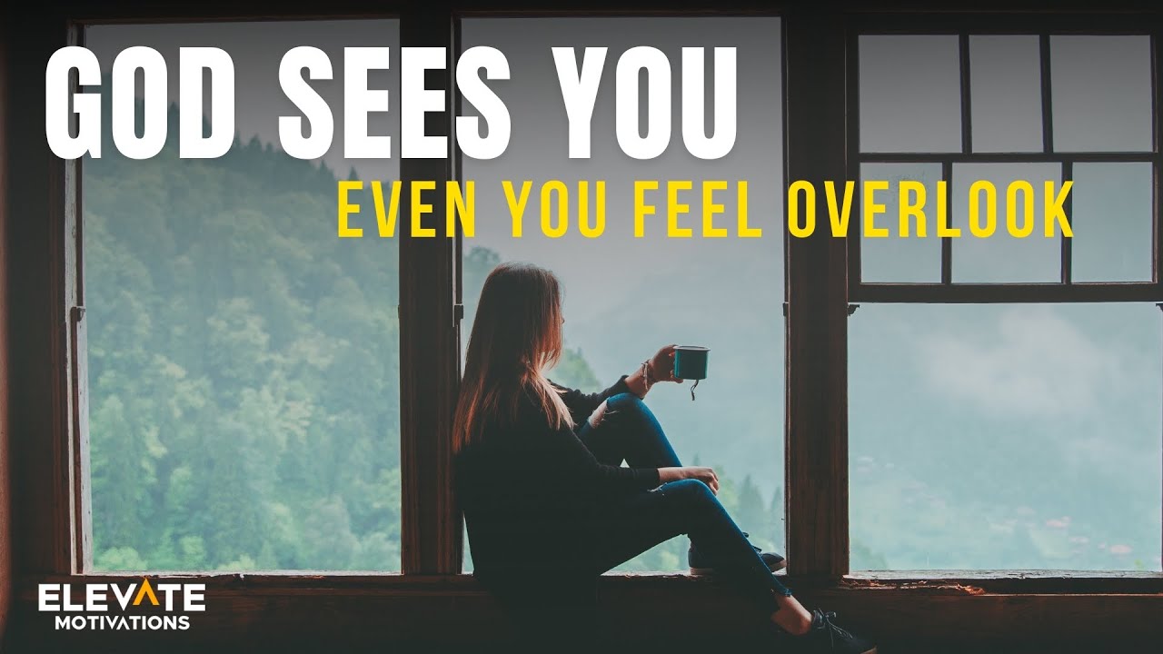 God Sees You - Even When You Feel Invisible, Ordinary, and Overlooked | Christian Motivation