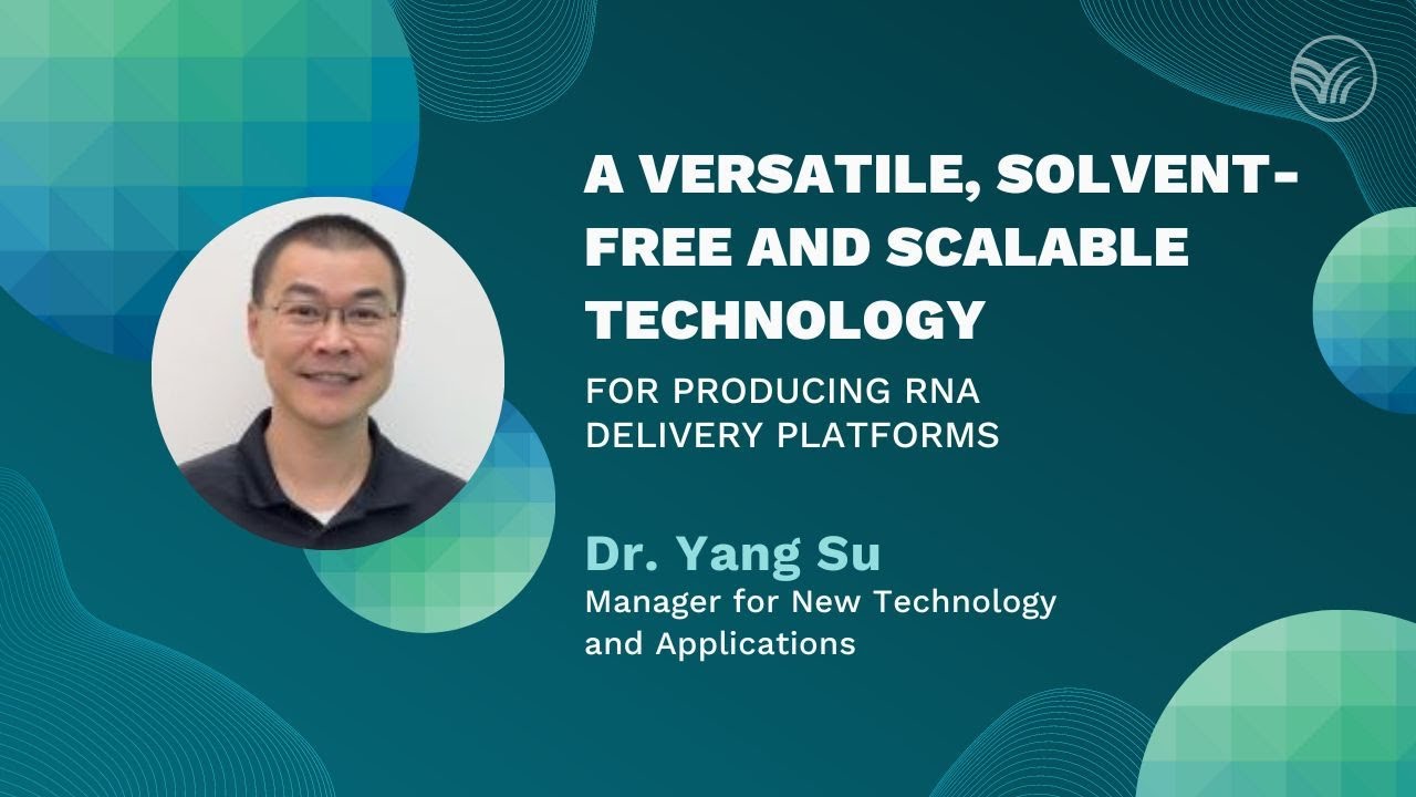 Microfluidizer® Technology for Producing RNA Delivery Platforms | Presented by Dr. Yang Su