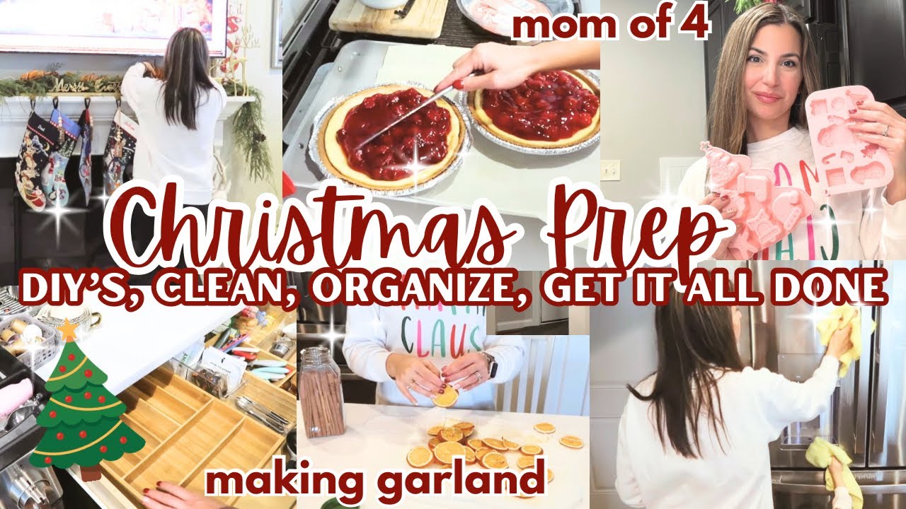 CHRISTMAS GET IT ALL DONE 🎄| EASY CHRISTMAS DIY'S | MOM OF 4 PREP, CLEAN + ORGANIZE