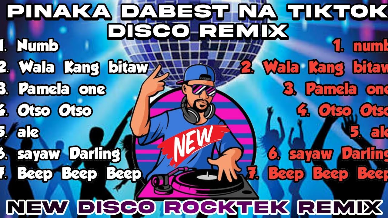 PINAKA DABEST NA TIKTOK DISCO REMIX ROCKTEK REMIX