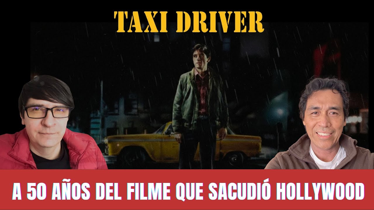 🎬 TAXI DRIVER: 50 ANIVERSARIO DEL CLÁSICO QUE REVOLUCIONÓ HOLLYWOOD🚨