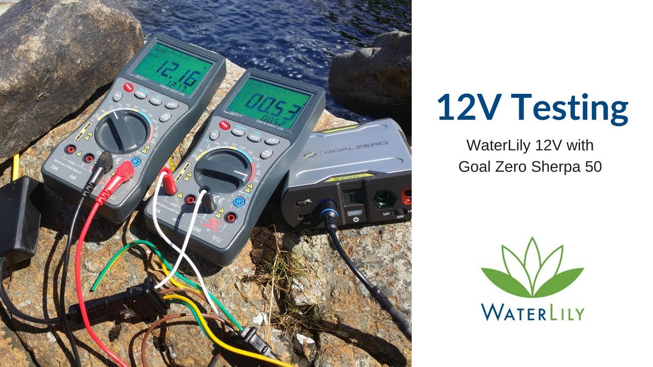 WaterLily 12V Testing with Goal Zero Battery Bank