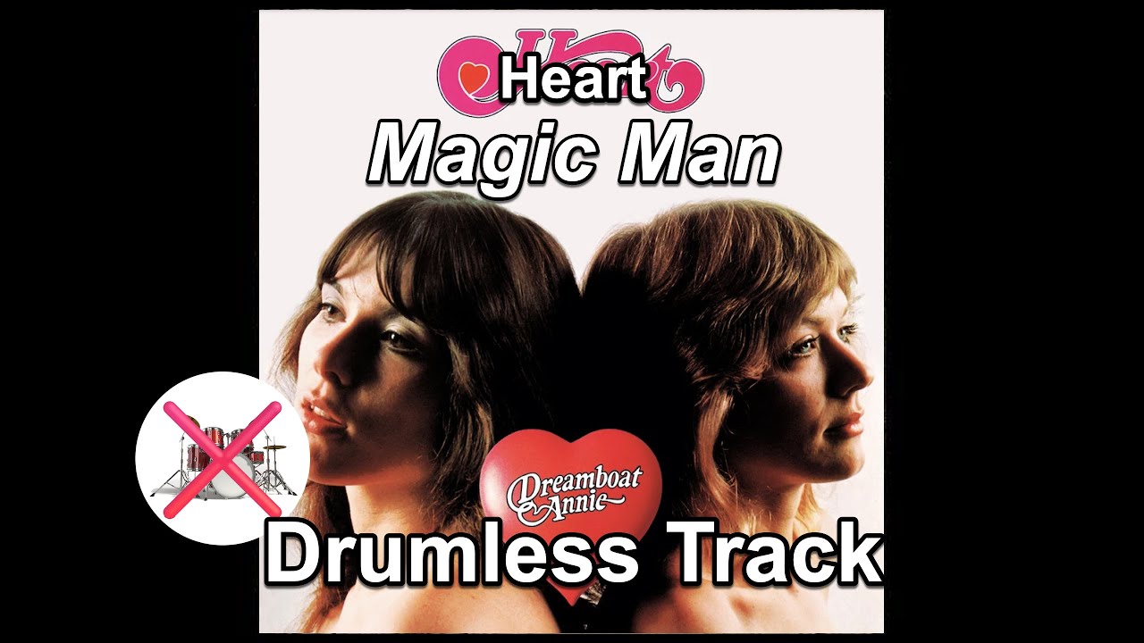 Heart - Magic Man - Drumless Track