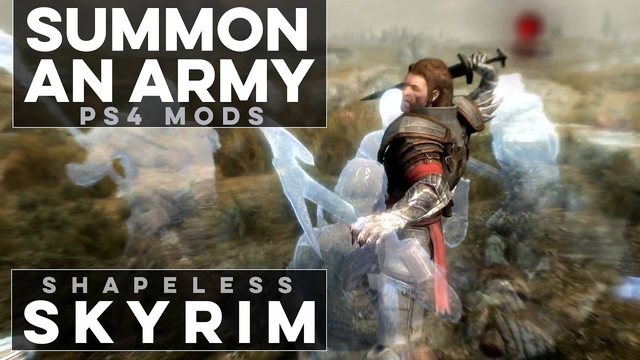 Call Armies on PS4 - Shapeless Skyrim (Ep. 122)