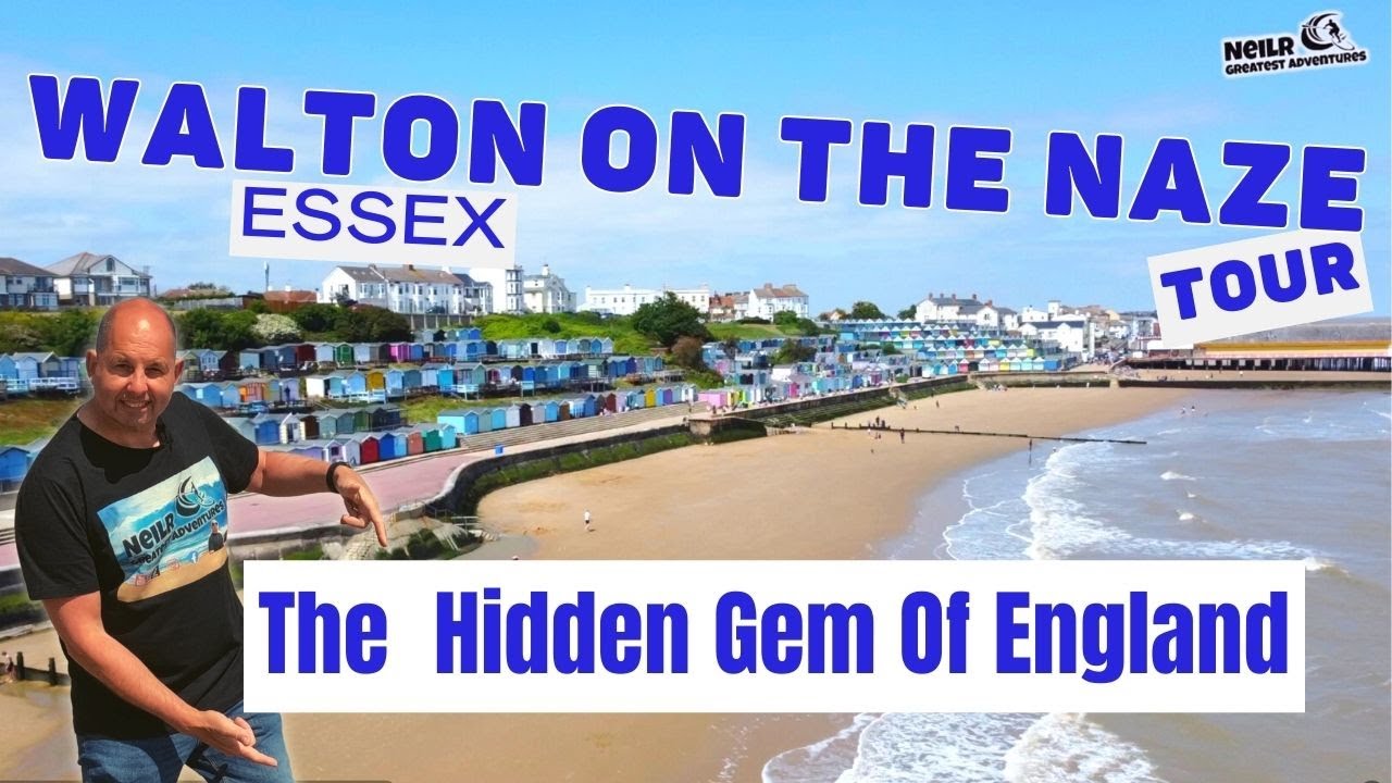 Walton on the Naze: Your Ultimate Guide to the PerfectGetaway - Join me for a tour around.