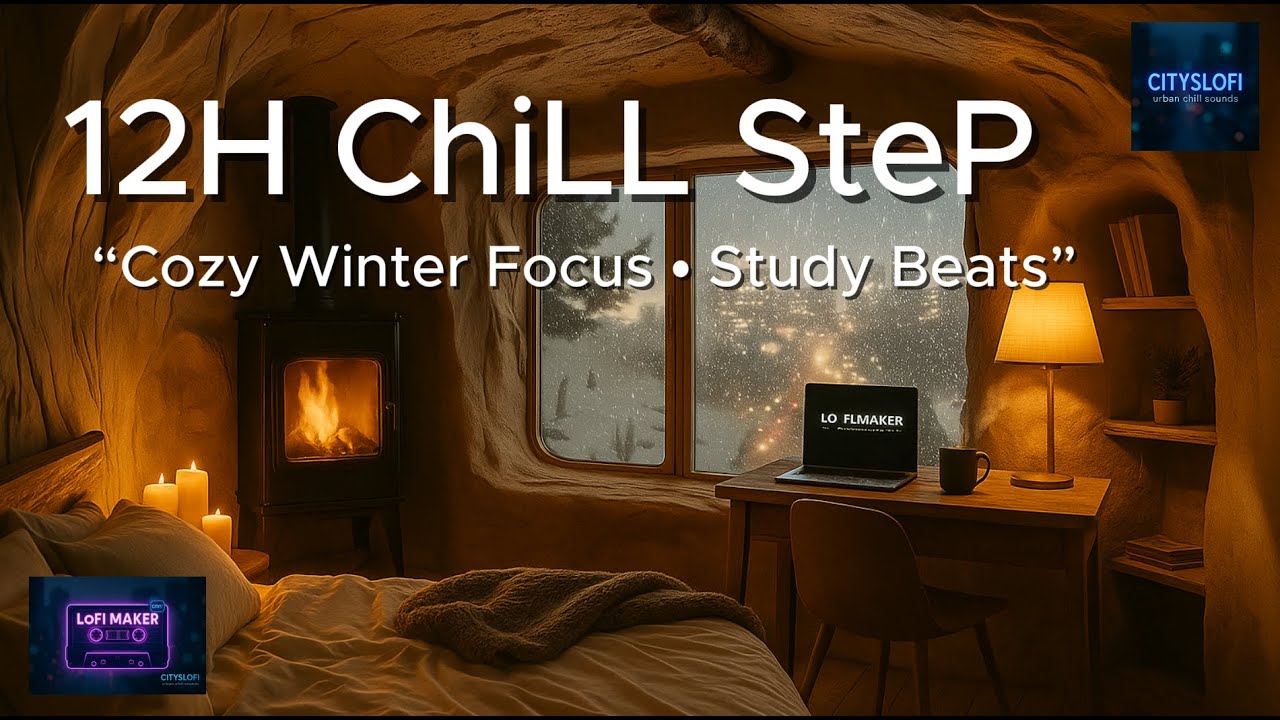 ❄️ Cozy Winter Focus | 12H Deep Chillstep Beats for Study, Work & Relax 🔥🌙 | CitysLofi