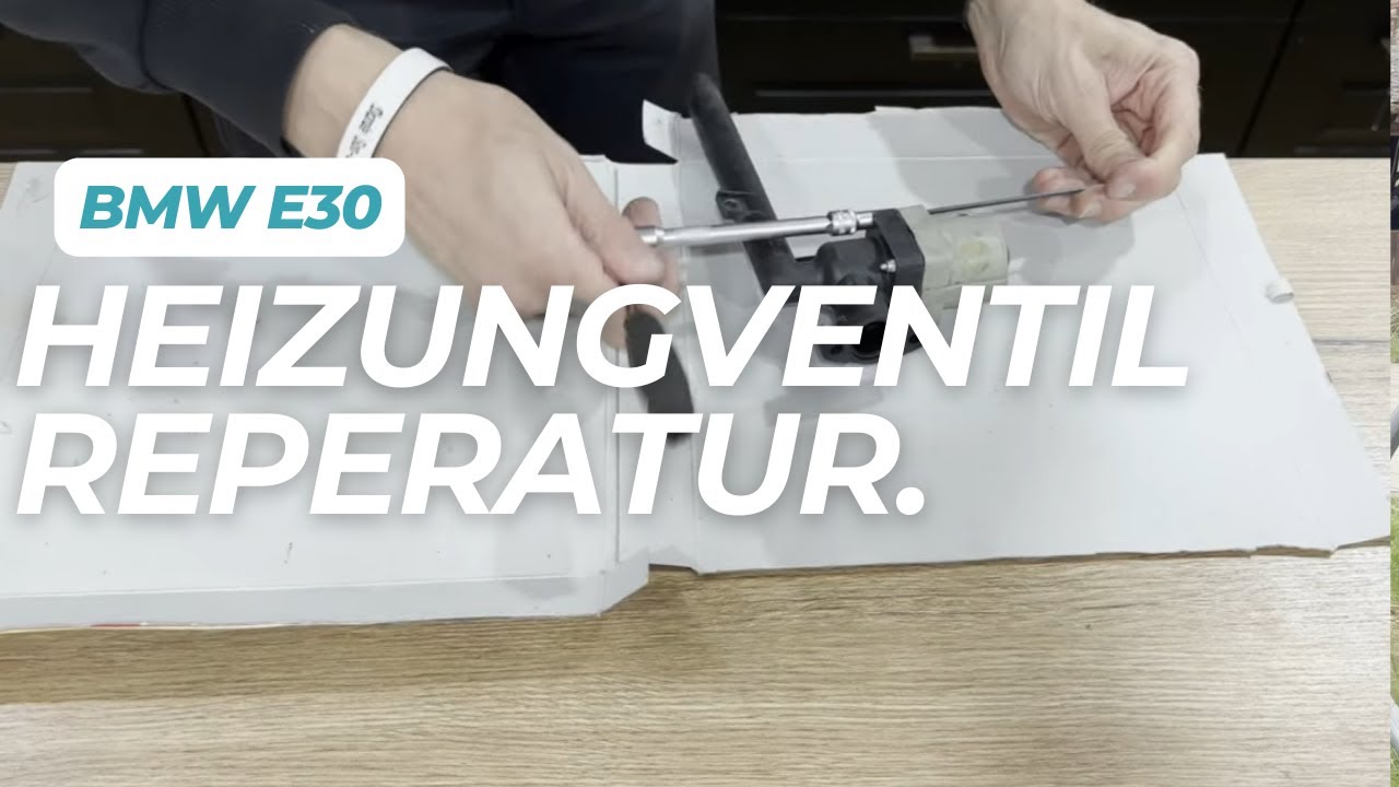 BMW e30 Heizungsventil Abdichten / Reparieren für unter 10€