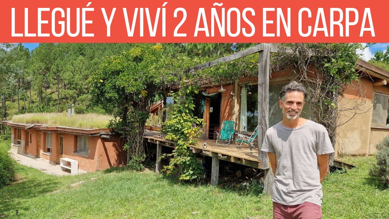 Llegó al medio de la nada, vivió en carpa 2 años y hoy tiene su propia casa en las Sierras