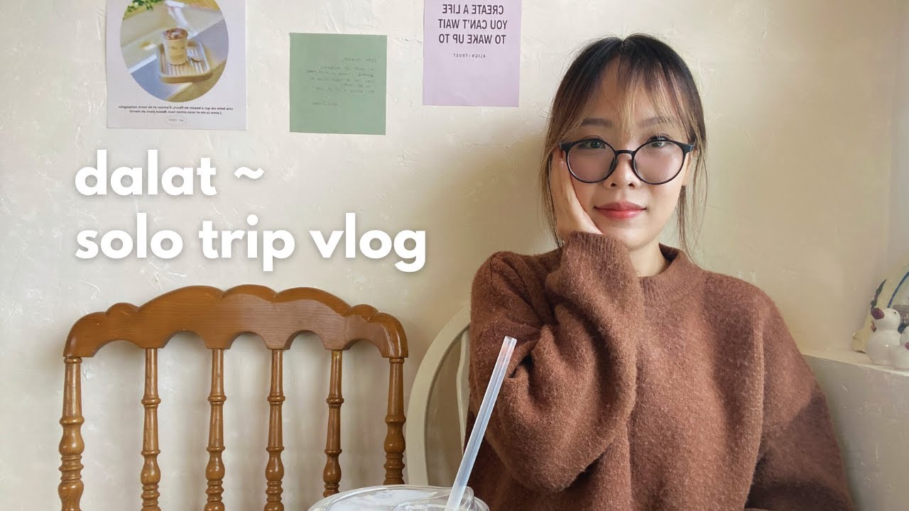 đi đà lạt một mình?