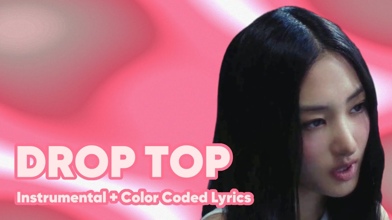 MEOVV (미야오) - 'DROP TOP' (Instrumental + Color Coded Lyrics)