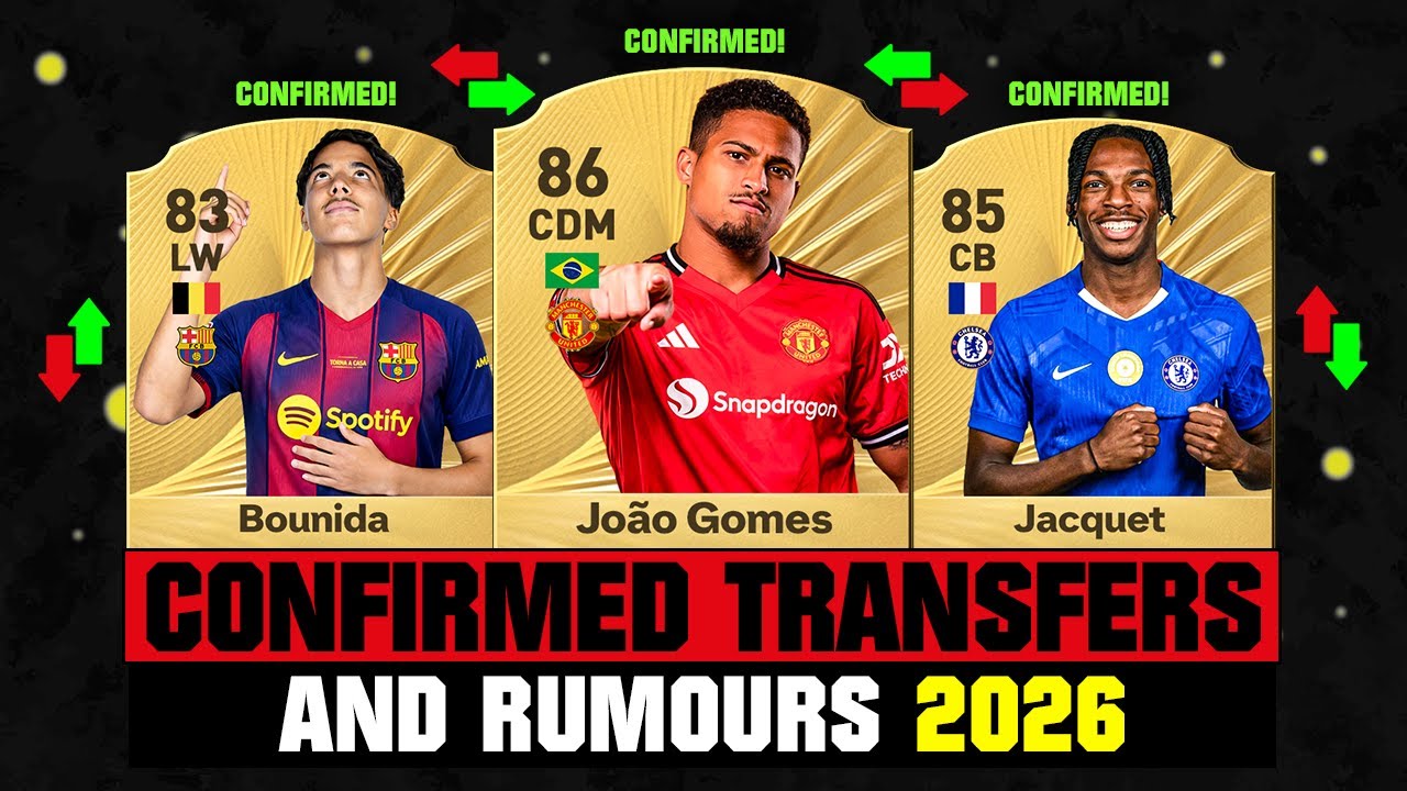 FIFA 26 | NEW CONFIRMED TRANSFERS & RUMOURS! 🚨🔥 ft. Joao Gomes, Bounida, Jacquet... etc