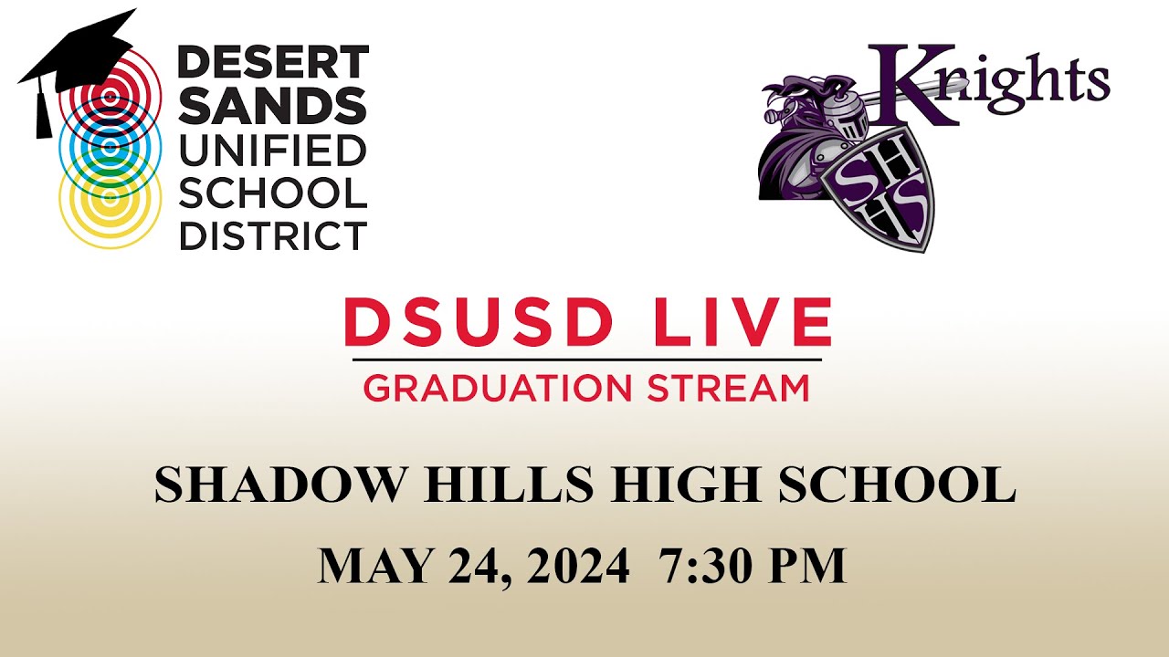 Shadow Hills High School 2024 Graduation