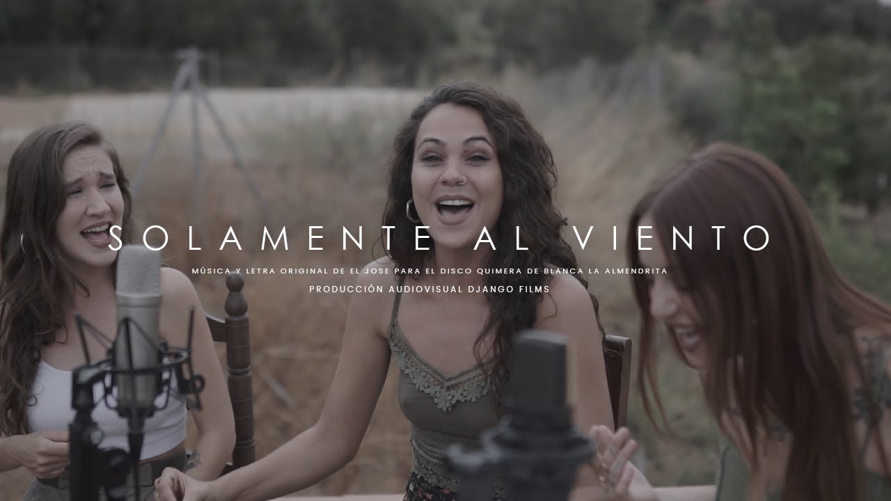 Blanca la Almendrita con María del Tango, Rosana Pappalardo y El Jose - Solamente al viento
