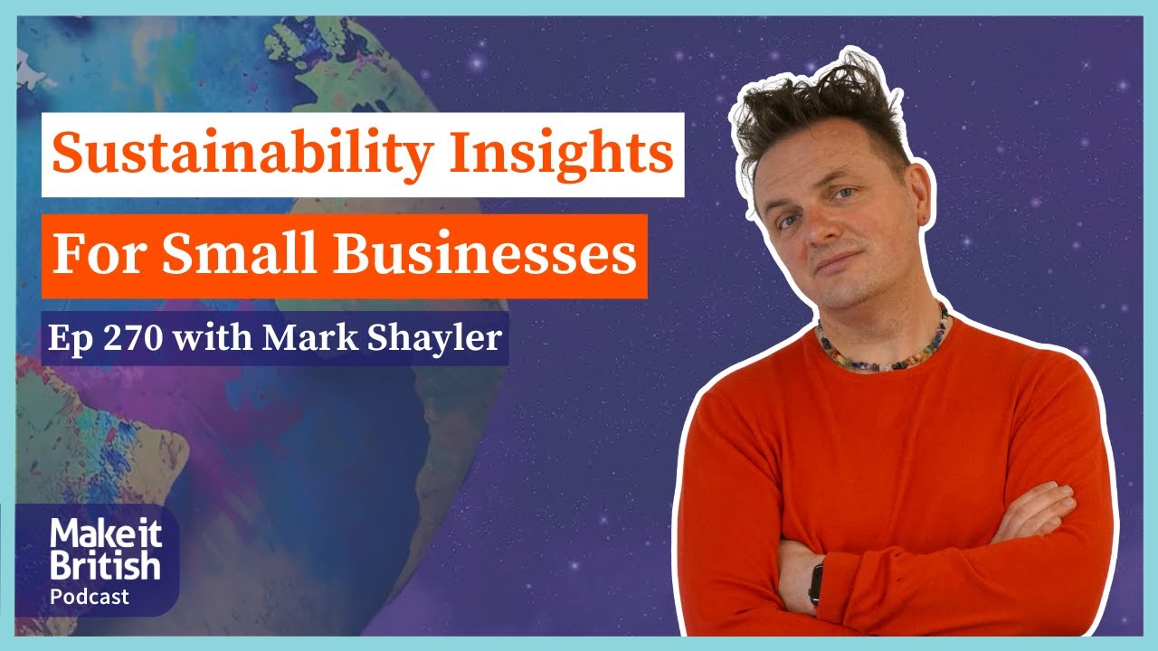 Sustainability Insights for Small Businesses with Mark Shayler