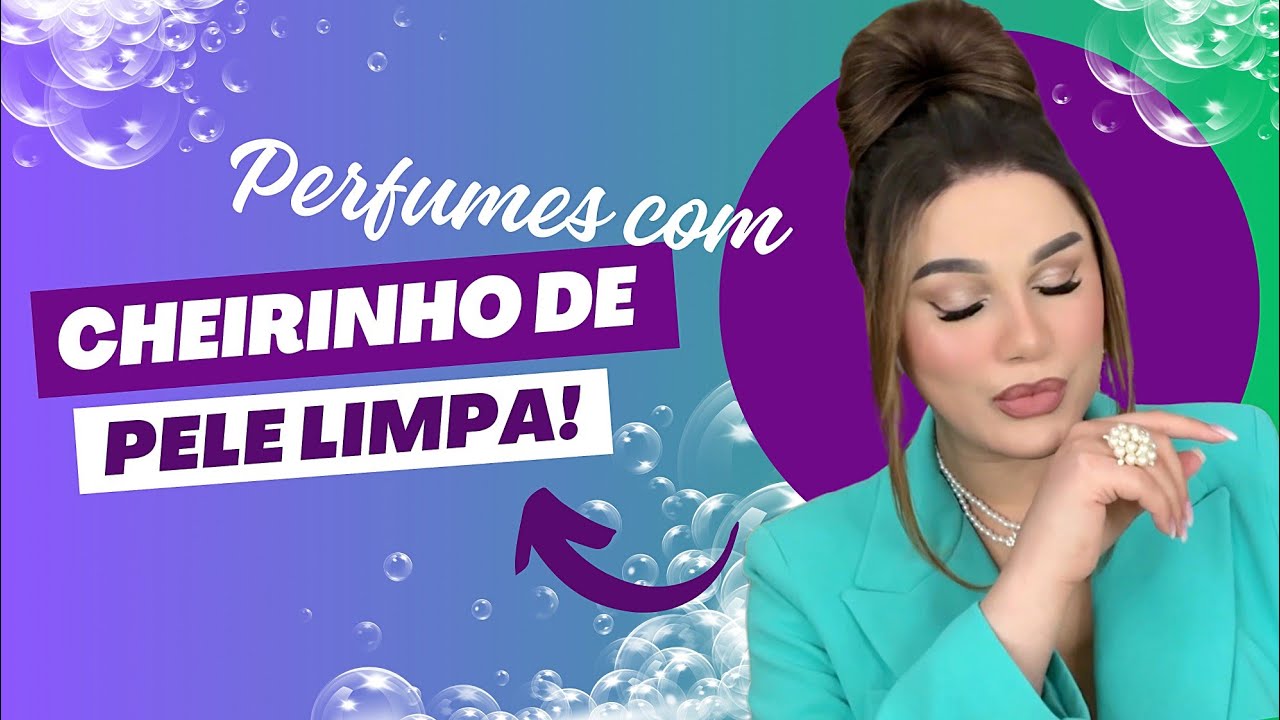 Perfumes com cheiro de pele naturalmente cheirosa! 🤍