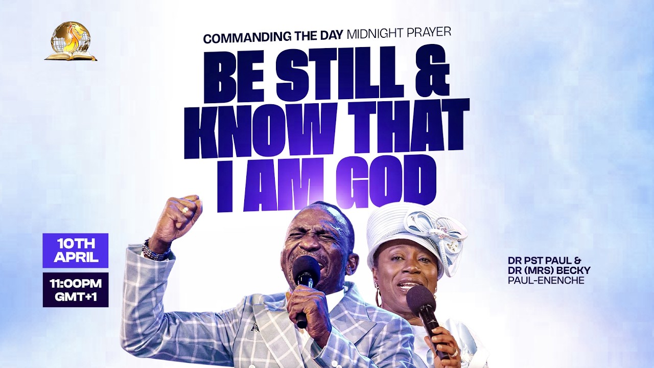 COMMANDING THE DAY MIDNIGHT PRAYER REBROADCAST || BE STILL AND KNOW THAT I AM GOD || 11-04-2026