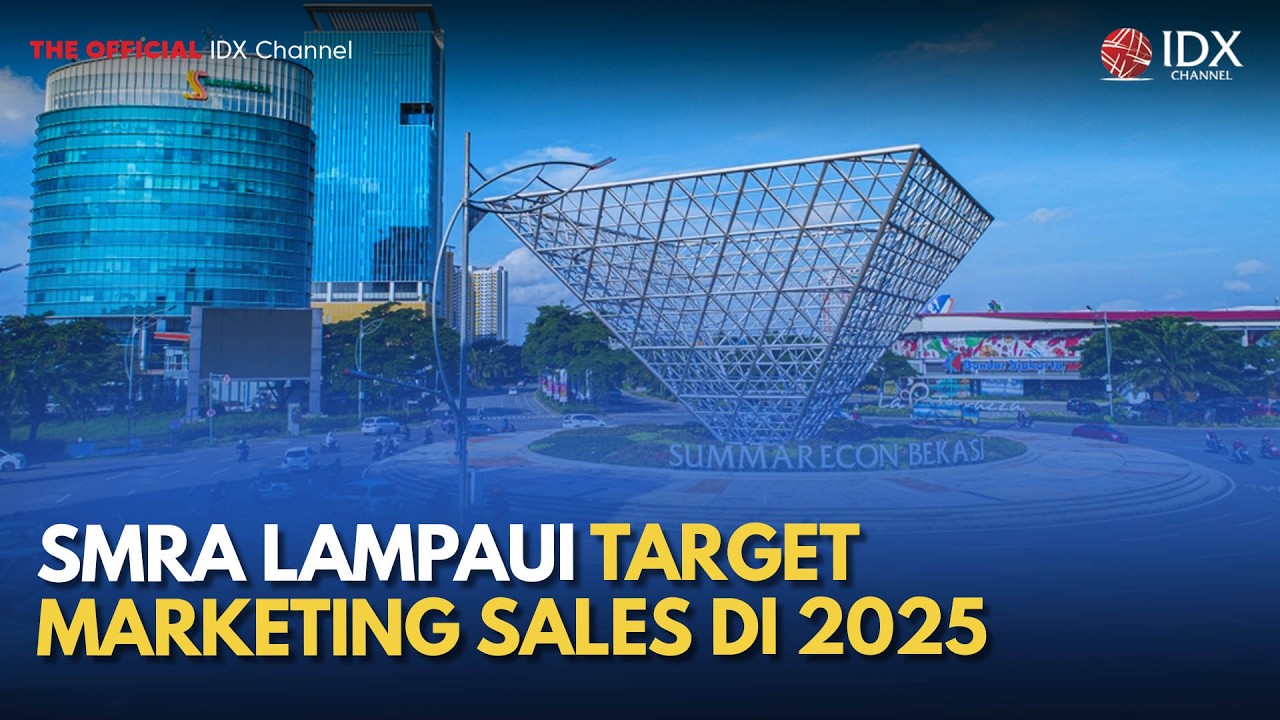 SMRA Lampaui Target Marketing Sales di 2025 | MILENOMICS
