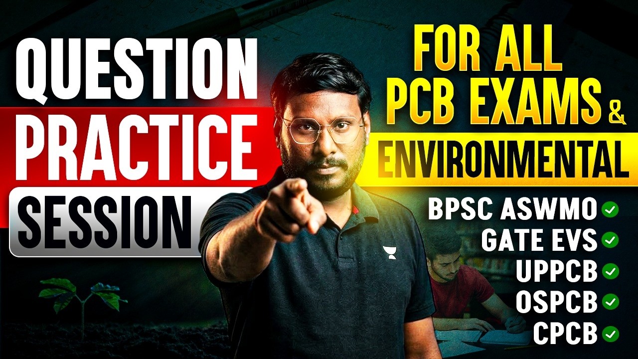 UPPCB | BPSC ASWMO | OSPCB ⚡ Exam-Oriented Question Practice By KP Sir