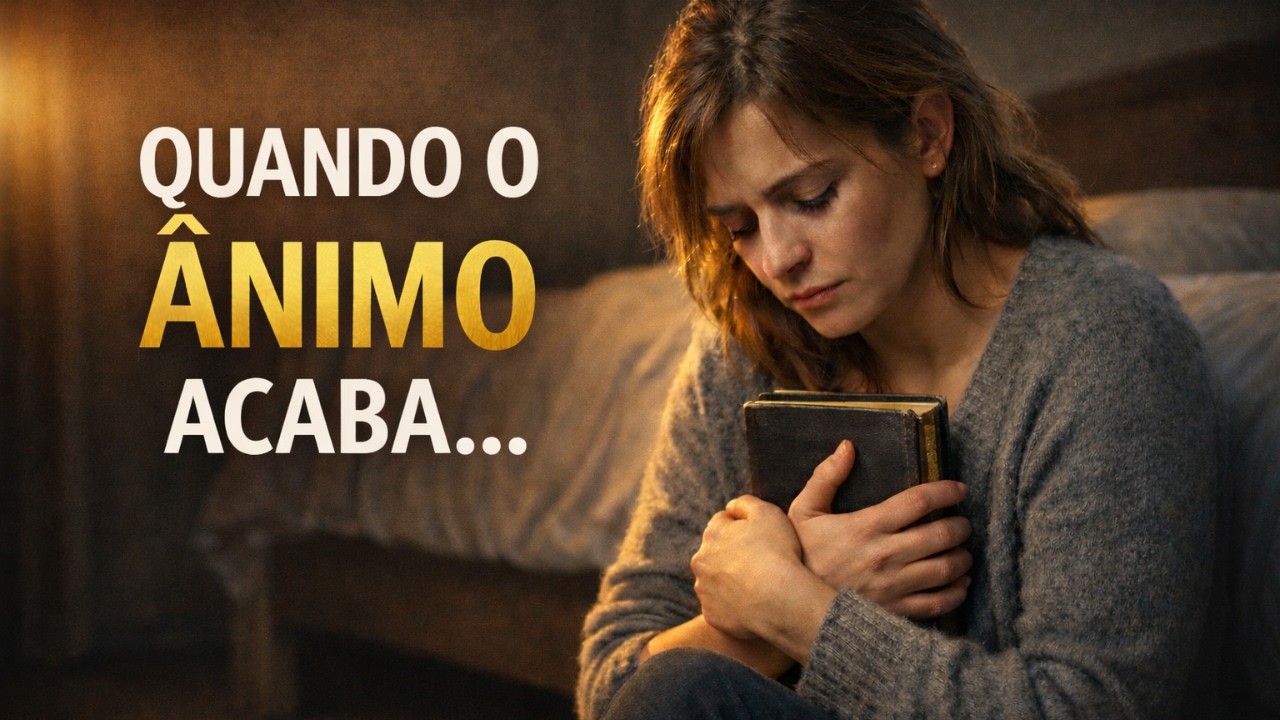 Oração Para Quem Perdeu o Ânimo e Não Consegue Continuar