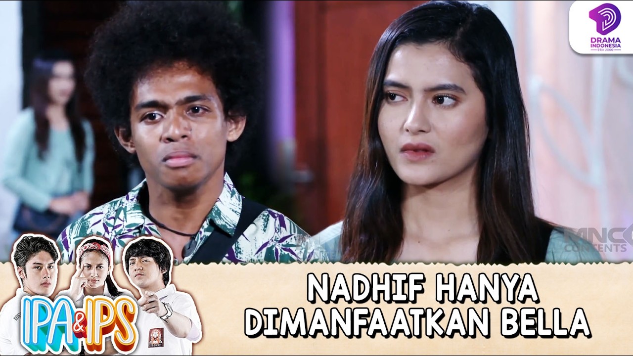 NADHIF SAKIT HATI! KARENA CINTANYA BELLA HANYA BULSHIT !! | IPA & IPS | EPS.166 (3/8)