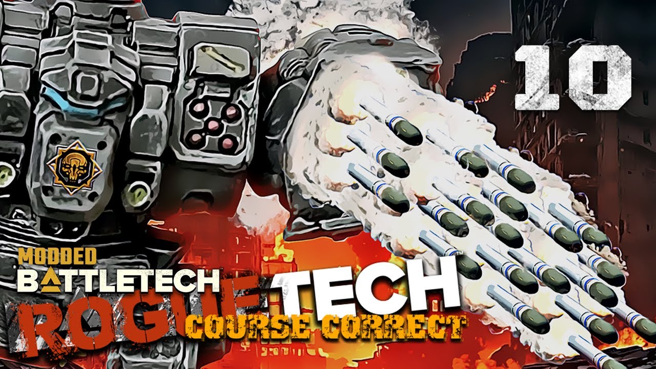 Too many Priority Targets! - Battletech Modded / Roguetech Course Correct 10