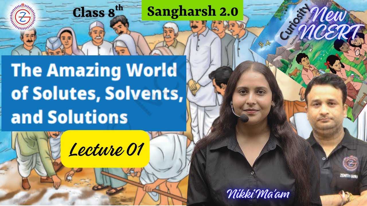 The Amazing World of Solutes, Solvents, and Solutions | 8th Science New NCERT Lecture 1 | Nikki Mam