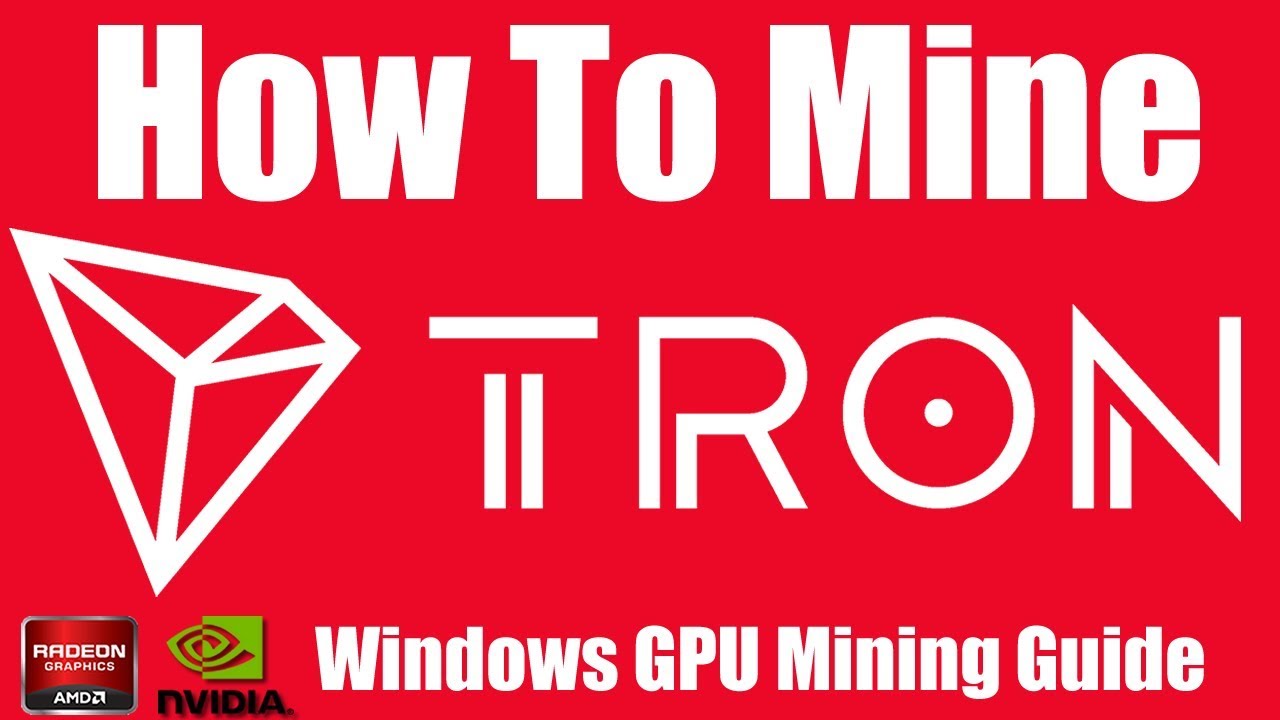 TRON (TRX) GPU Mining Guide - How to Mine TRON