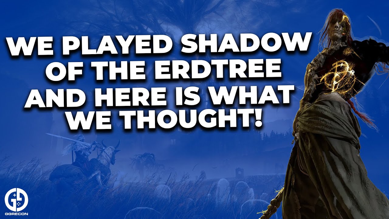 We Played Shadow Of The Erdtree And Here Is What We Thought!