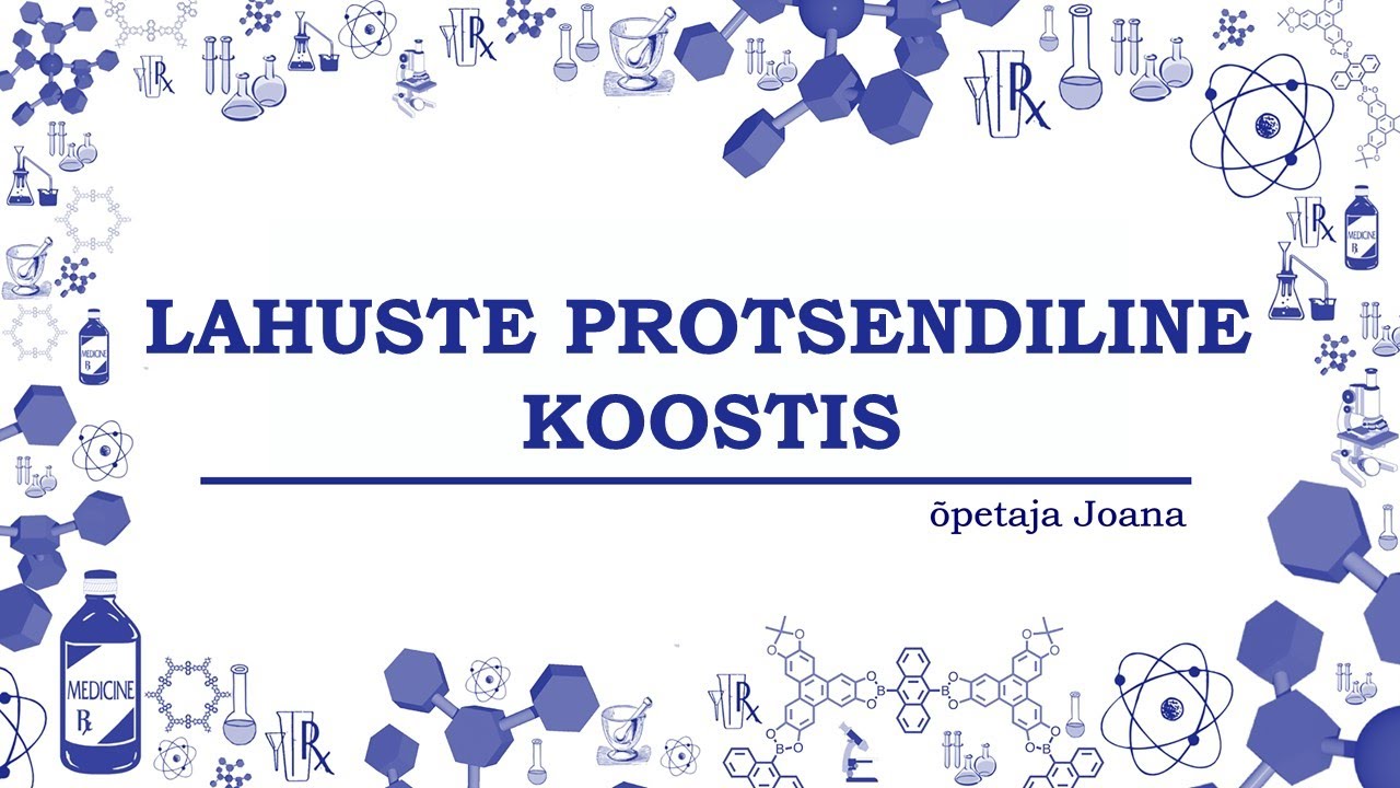 Lahuste protsendiline koostis