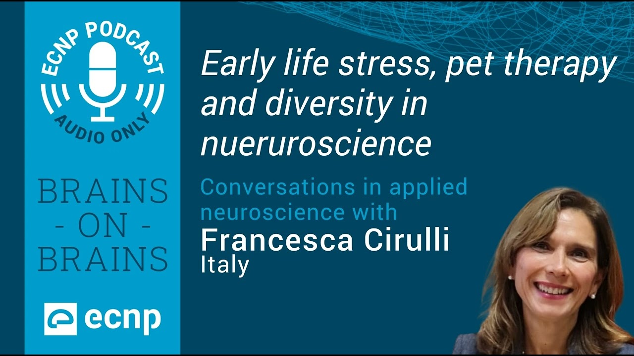 Early life stress, pet therapy, and diversity in Neuroscience | Brains On Brains