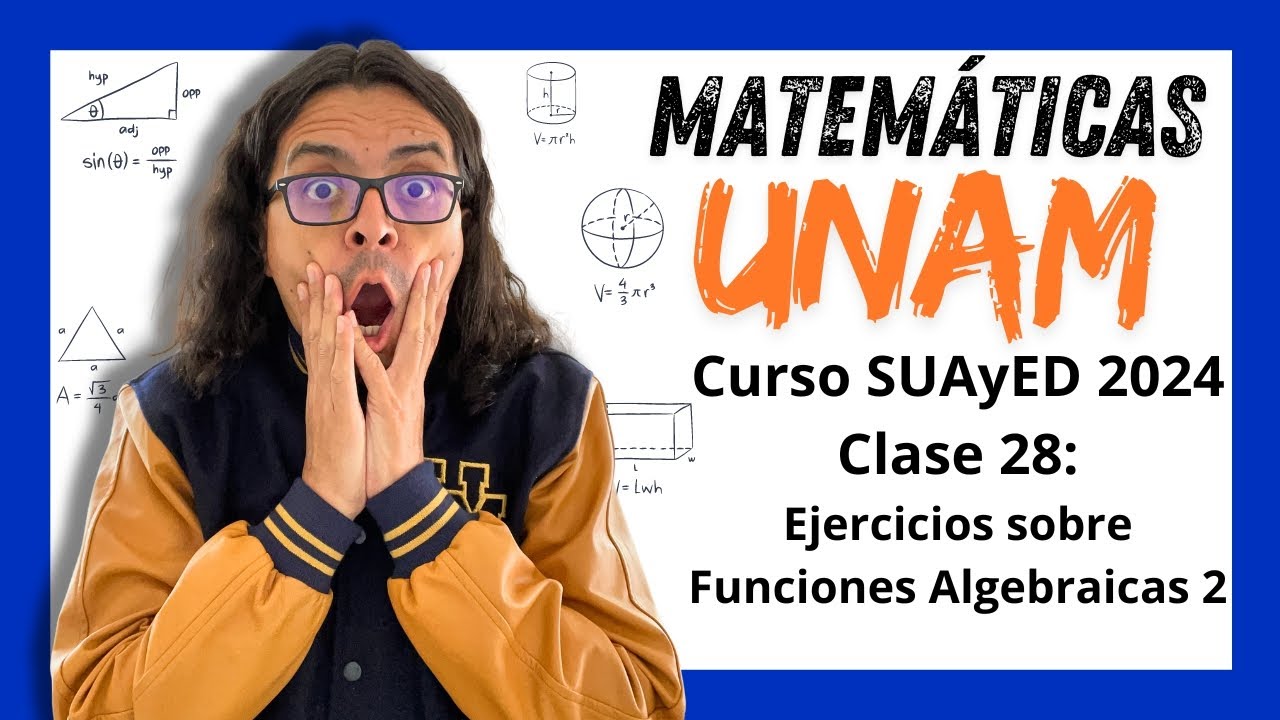Curso de Matemáticas EXAMEN UNAM 2026 | Ejercicios sobre Funciones Algebraicas 2