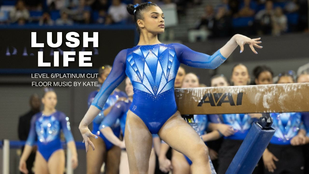 Lush Life (Level 6 + Platinum Cut) Gymnastics Floor Music By Kate