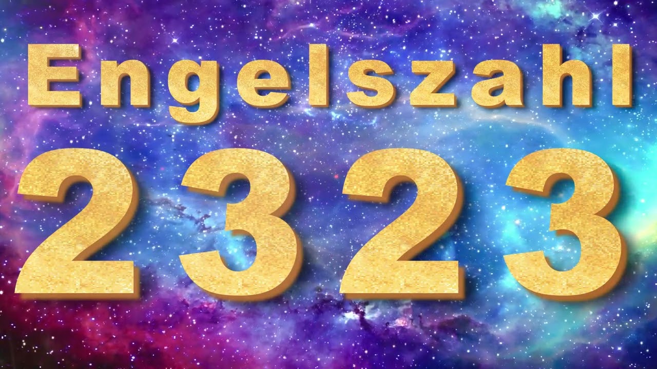 Engelszahl 2323 Bedeutung & Symbolik 🌌 Liebe, Geld, Beruf, Familie