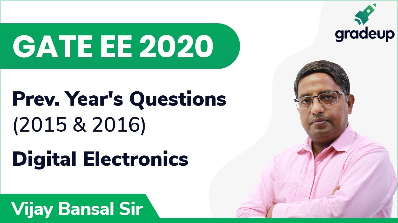 GATE 2015 & 2016 Digital Electronics Prev. Year Ques. Discussion with Solution | GATE EE 2020