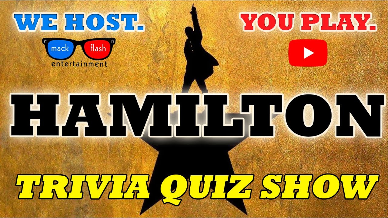 Play a “Hamilton!” Quiz Show! - Mack Flash Trivia Quickies
