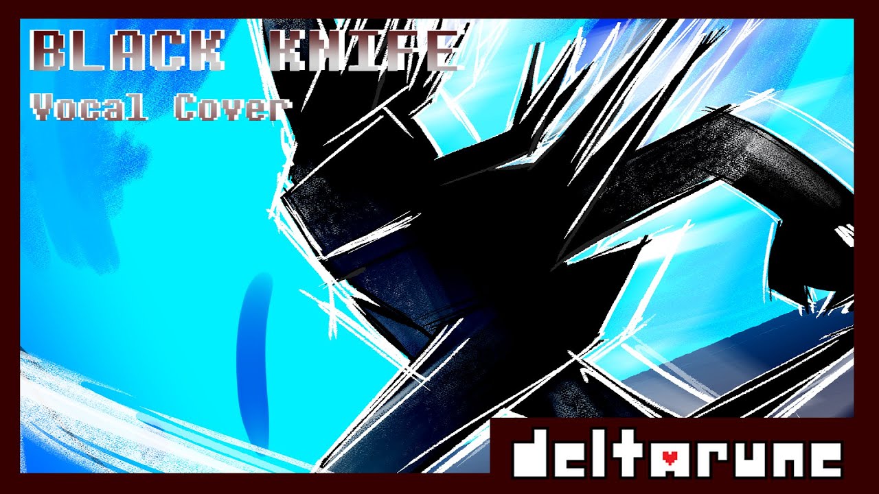 Black Knife Vocal Cover | The Roaring Knight Theme | Deltarune Chapter 3