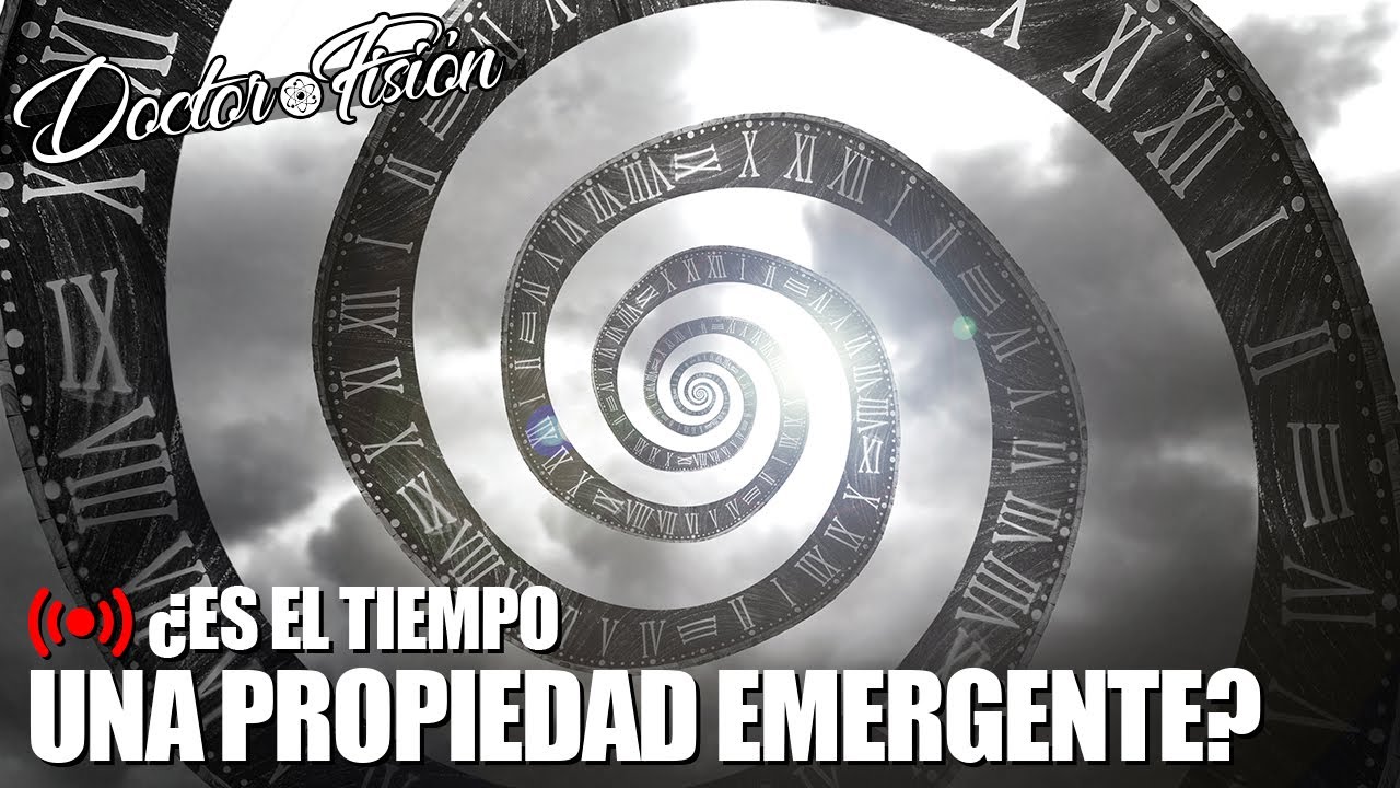 ¿ES EL TIEMPO una PROPIEDAD EMERGENTE? ⏳