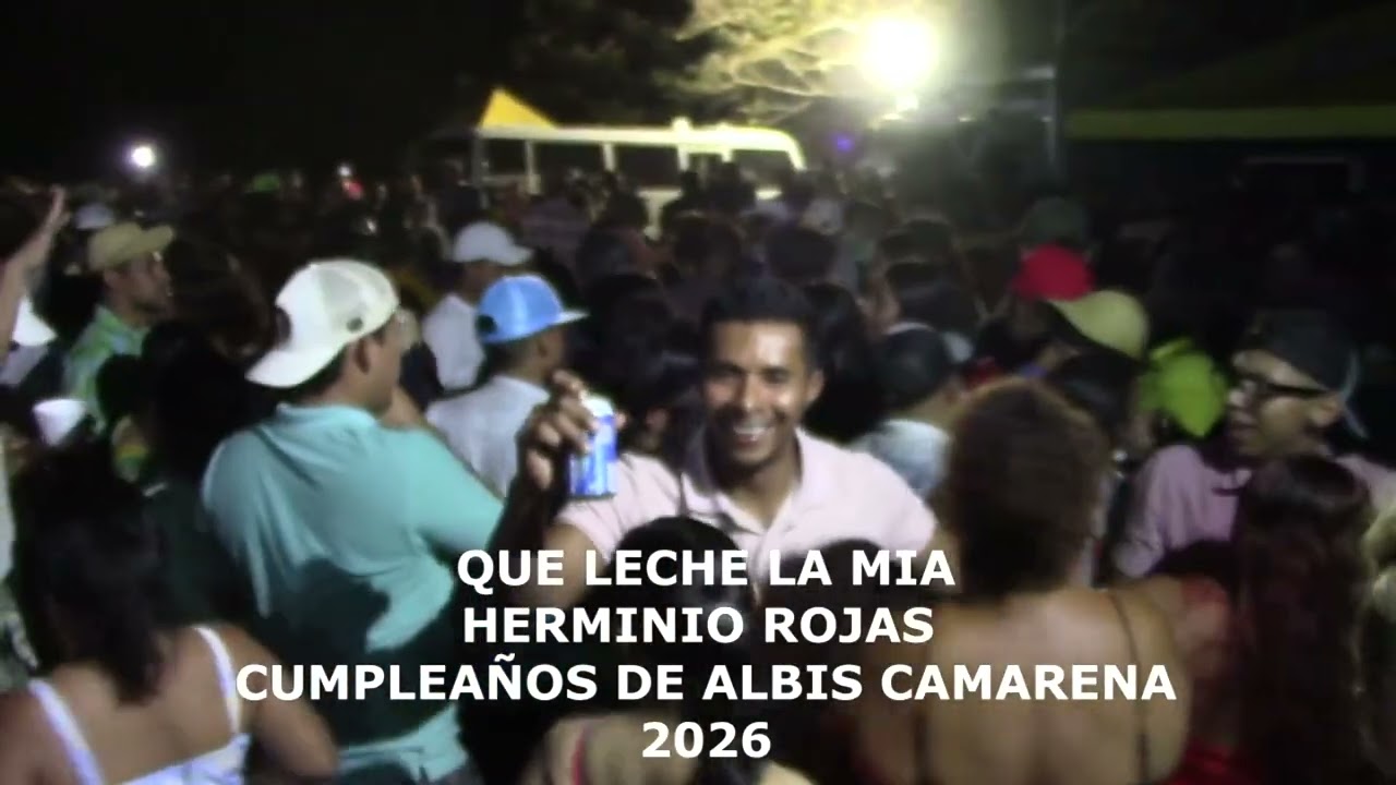 HERMINIO ROJAS -QUE LECHE LA MIA-CUMPLEAÑOS DE ALBIS CAMMARENA-202